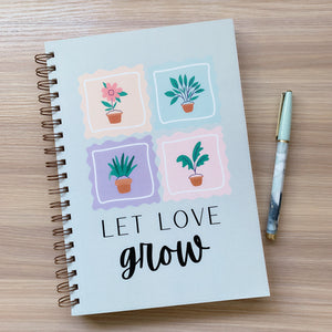 Let Love Grow Notebook